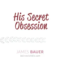 Must Have Resources For His Secret Obsession Review
