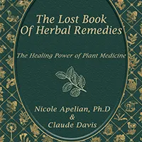 The Lost Book of Herbal Remedies PDF