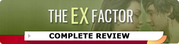 The Ex Factor Guide Review? It's Easy If You Do It Smart