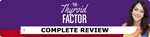 The Thyroid Factor Review